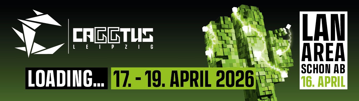 Banner Caggtus Leipzig. 17. bis 19. April. Lan Area schon ab 16. April